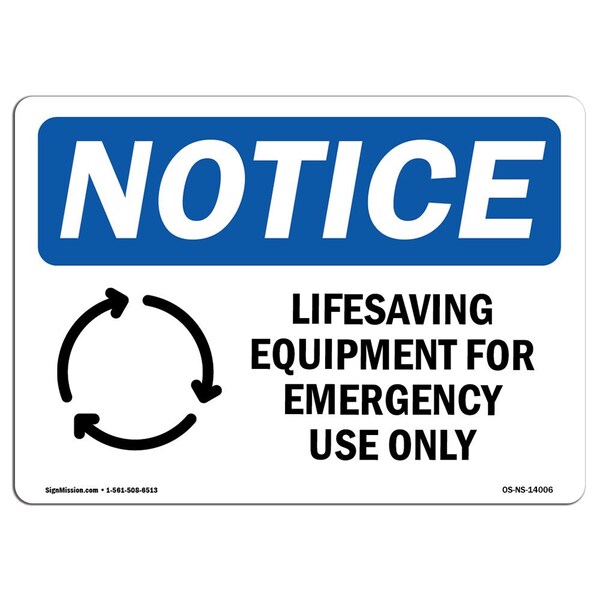 Signmission OSHA Sign, 7" H, Rigid Plastic, Lifesaving Equipment For Emergency Sign With Symbol, Landscape OS-NS-P-710-L-14006 - main